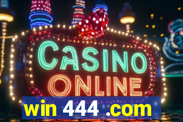 win 444 .com